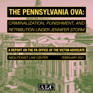 ALC Releases Report on PA Office of the Victim Advocate, Highlighting Office's Pro-Retribution History, Calls for New OVA Appointee to be Advocate for All Victims
