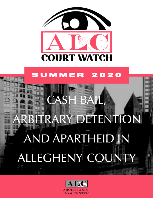 Cash Bail, Arbitrary Detention, and Apartheid in Allegheny County Jail