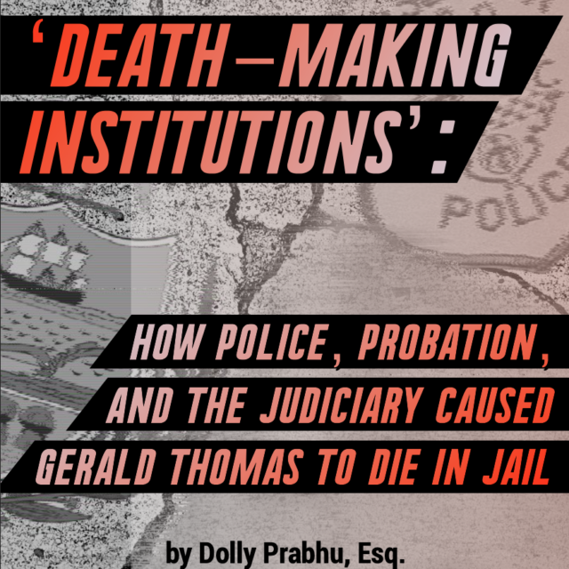 Death-Making Institutions: How Police, Probation, and the Judiciary Caused Gerald Thomas to Die in Jail