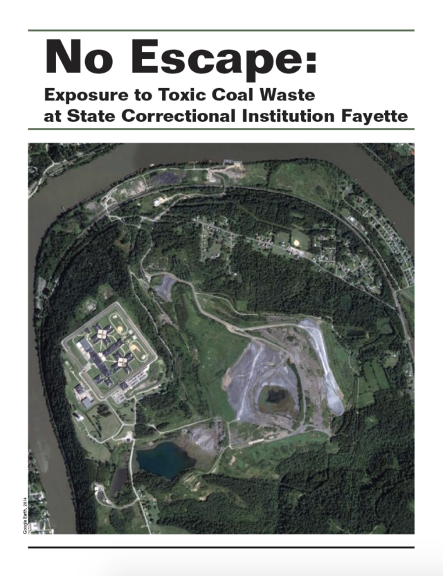 No Escape: Exposure to Toxic Coal Waste at State Correctional Institution Fayette