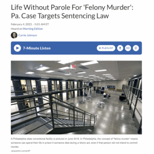 Life Without Parole For 'Felony Murder': Pa. Case Targets Sentencing Law