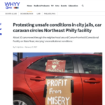 Protesting unsafe conditions in city jails, car caravan circles Northeast Philly facility