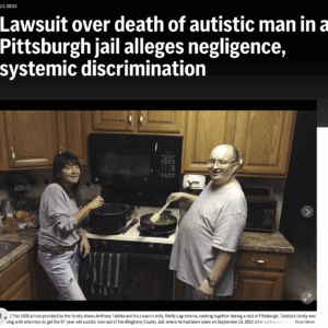 Lawsuit over death of autistic man in a Pittsburgh jail alleges negligence, systemic discrimination