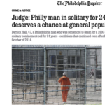 Judge: Philly man in solitary for 24 years deserves a chance at general population