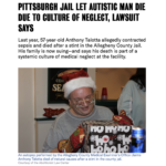 Pittsburgh Jail Let Autistic Man Die Due to Culture of Neglect, Lawsuit Says