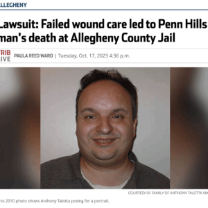 Lawsuit: Failed wound care led to Penn Hills man's death at Allegheny County Jail