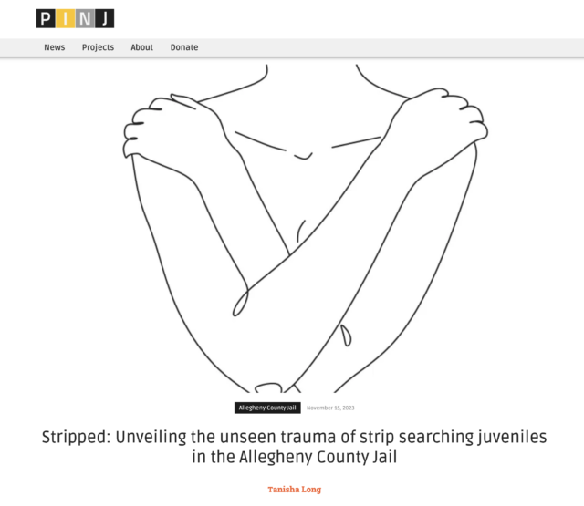 Stripped: Unveiling the unseen trauma of strip searching juveniles in the Allegheny County Jail