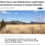 Here's how a new federal prison could impact environment, economy in eastern Kentucky