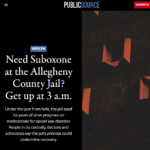 Need Suboxone at the Allegheny County Jail? Get up at 3 a.m.
