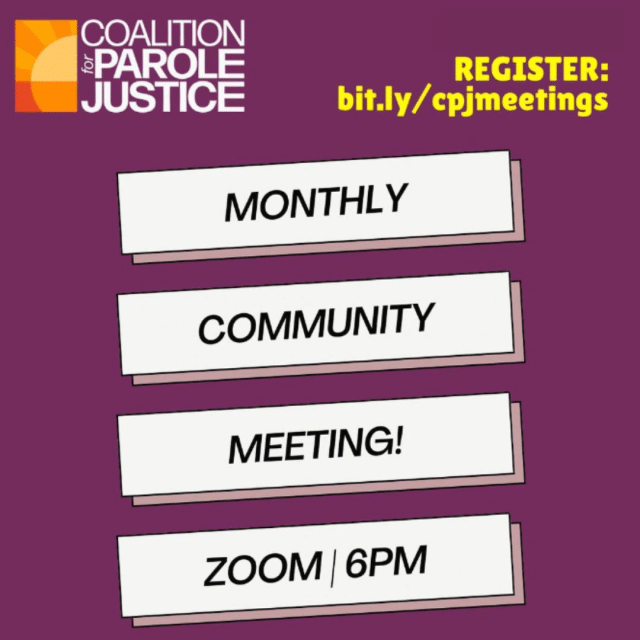 Jun. 26: Coalition for Parole Justice Monthly Community Meeting
