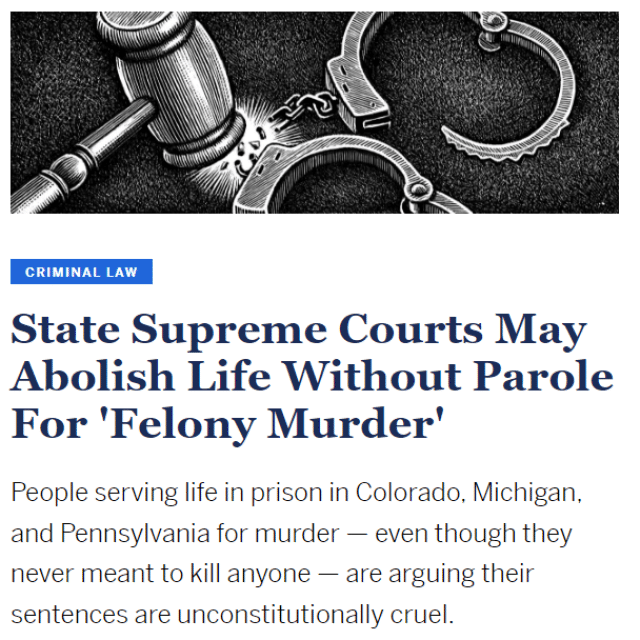 State Supreme Courts May Abolish Life Without Parole For 'Felony Murder'