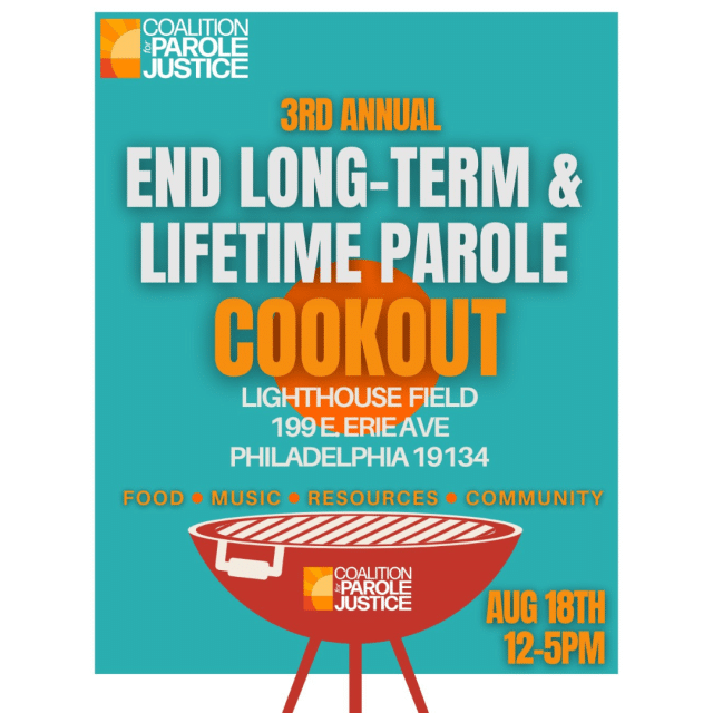 Aug. 18: 3rd Annual Cookout to End Long-Term & Lifetime Parole