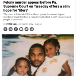 Felony murder appeal before Pa. Supreme Court on Tuesday offers a slim hope for ‘lifers’