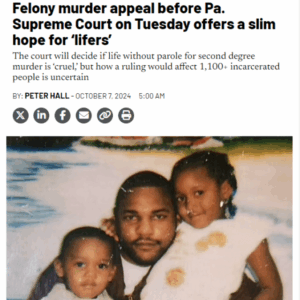 Felony murder appeal before Pa. Supreme Court on Tuesday offers a slim hope for ‘lifers’