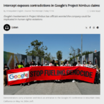 Intercept exposes contradictions in Google's Project Nimbus claims