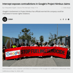 Intercept exposes contradictions in Google's Project Nimbus claims