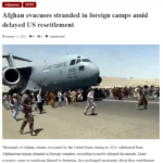 Afghan evacuees stranded in foreign camps amid delayed US resettlement