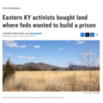 Eastern KY activists bought land where feds wanted to build a prison