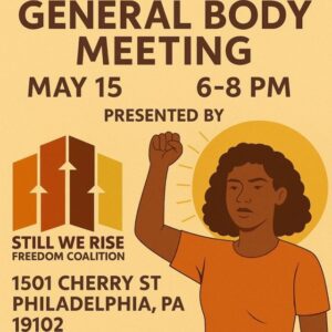May 15: Still We Rise Freedom Coalition General Meeting