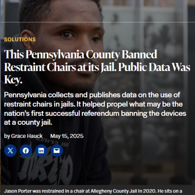 This Pennsylvania County Banned Restraint Chairs at its Jail. Public Data Was Key.