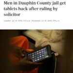 Men in Dauphin County jail get tablets back after ruling by solicitor