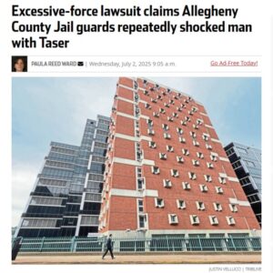 Excessive-force lawsuit claims Allegheny County Jail guards repeatedly shocked man with Taser