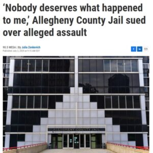 ‘Nobody deserves what happened to me,’ Allegheny County Jail sued over alleged assault