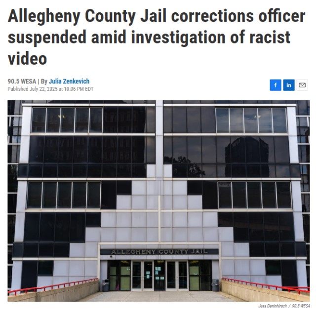 Allegheny County Jail corrections officer suspended amid investigation of racist video