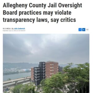 Allegheny County Jail Oversight Board practices may violate transparency laws, say critics