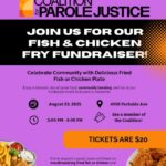 Aug. 23: Coalition for Parole Justice Fish & Chicken Fry Fundraiser