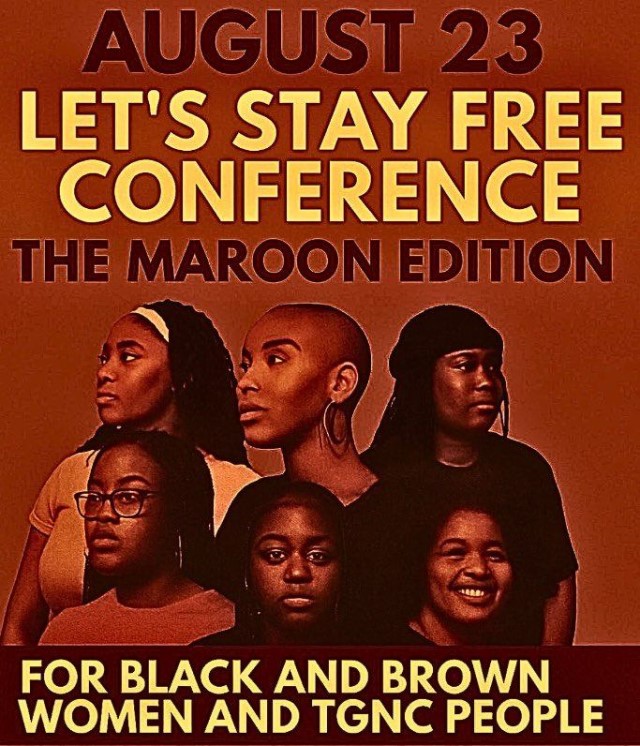 Aug. 23: Let's Stay Free Conference – The Maroon Edition