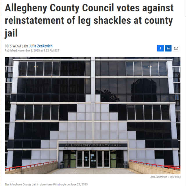 Allegheny County Council votes against reinstatement of leg shackles at county jail