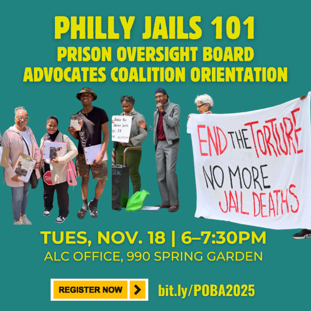 Nov. 18: Philly Jails 101 – Prison Oversight Board Advocates Coalition Orientation