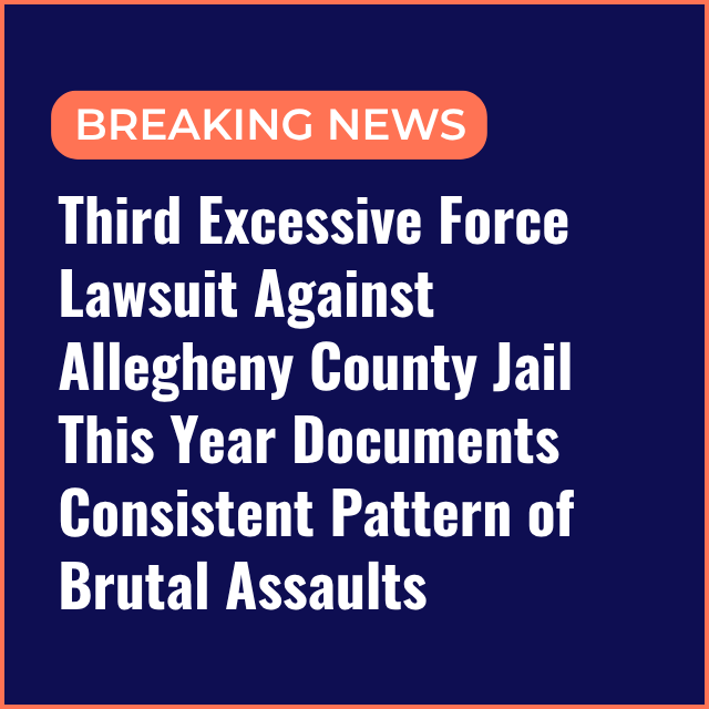 Third Excessive Force Lawsuit Against ACJ This Year Documents Consistent Pattern of Brutal Assaults