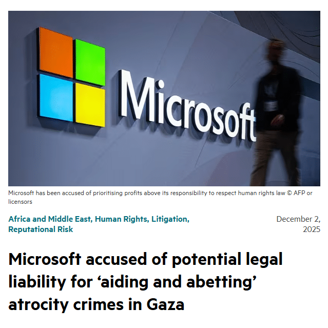 Microsoft accused of potential legal liability for ‘aiding and abetting’ atrocity crimes in Gaza