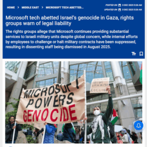 Microsoft tech abetted Israel’s genocide in Gaza, rights groups warn of legal liability
