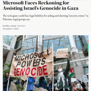 Microsoft Faces Reckoning for Assisting Israel’s Genocide in Gaza