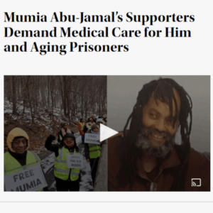 Mumia Abu-Jamal’s Supporters Demand Medical Care for Him and Aging Prisoners