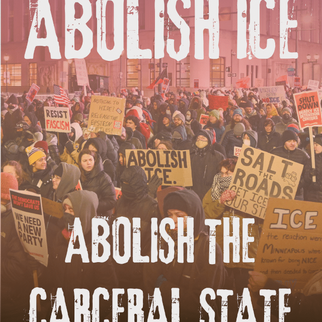 Standing with Minnesota: Abolish ICE and the Carceral State