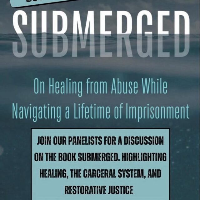 Feb. 5: Submerged – Healing, The Carceral System, and Restorative Justice