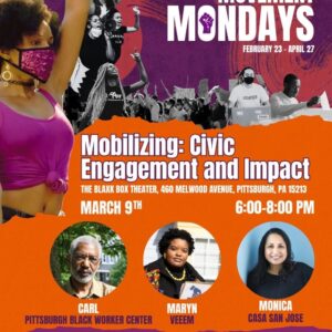 Mar. 9: Movement Mondays – Mobilizing: Civic Engagement and Impact