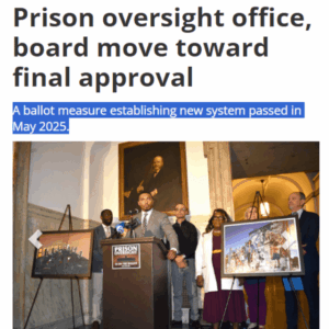Prison oversight office, board move toward final approval