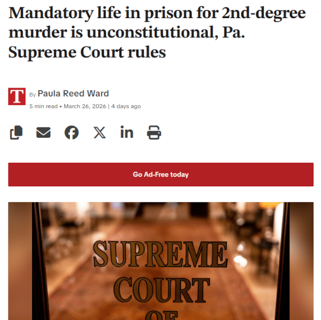 Mandatory life in prison for 2nd-degree murder is unconstitutional, Pa. Supreme Court rules