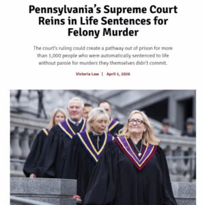 Pennsylvania’s Supreme Court Reins in Life Sentences for Felony Murder