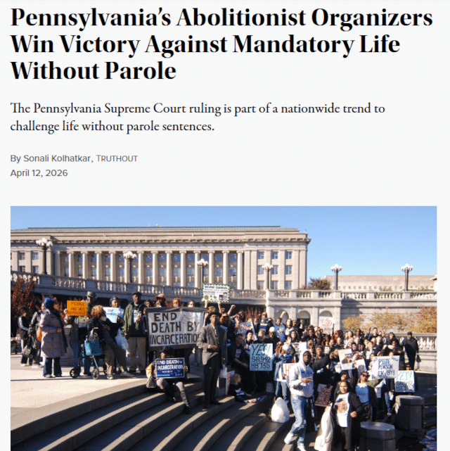 Pennsylvania’s Abolitionist Organizers Win Victory Against Mandatory Life Without Parole