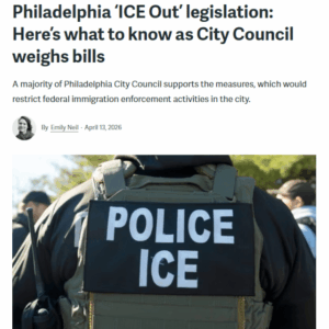Philadelphia ‘ICE Out’ legislation: Here’s what to know as City Council weighs bills
