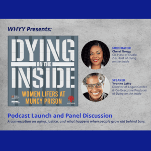 Apr. 22: Dying on the Inside: Women Lifers at Muncy Prison