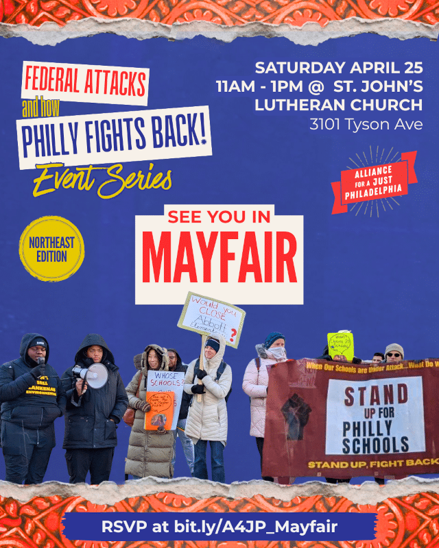 Apr. 25: Federal Attacks and How Philly Fights Back!