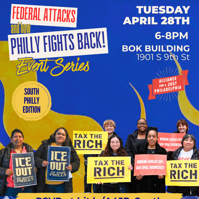 Apr. 28: Federal Attacks and How Philly Fights Back!
