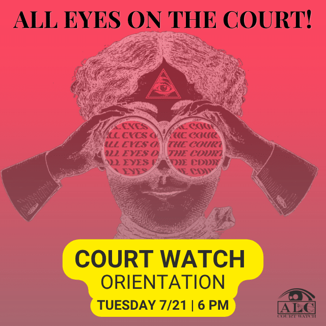 Jul. 21: ALC Court Watch Orientation